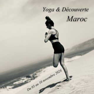 Lire la suite à propos de l’article Novembre : Retraite Yoga et découverte du Maroc